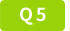 Q5